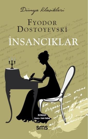 İnsancıklar - Dünya Klasikleri Fyodor Mihayloviç Dostoyevski SMS
