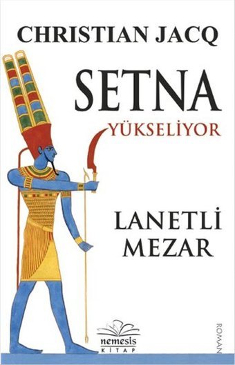 Setna Yükseliyor - Lanetli Mezar Christian Jacq Nemesis Kitap
