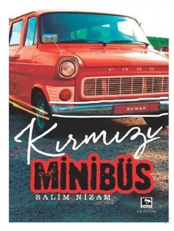 Kırmızı Minübüs Salim Nizam Çınaraltı Yayınları