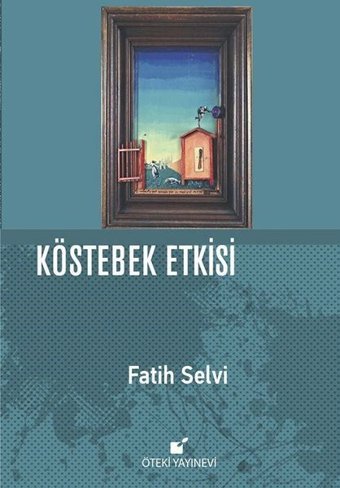 Köstebek Etkisi Fatih Selvi Öteki Yayınevi