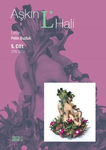 Aşkın L Hali 5.Cilt 2018 - 2020 Kolektif Nota Bene Yayınları