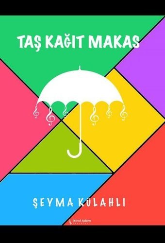 Taş Kağıt Makas Şeyma Külahlı İkinci Adam Yayınları