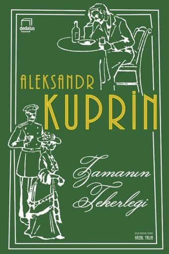 Zamanın Tekerleği Aleksandr Kuprin Dedalus