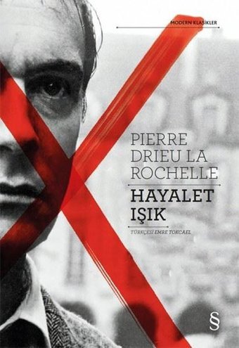 Hayalet Işık Pierre Drieu La Rochelle Everest Yayınları