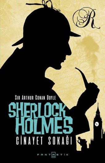Sherlock Holmes - Cinayet Sokağı Sir Arthur Conan Doyle Fantastik Kitap