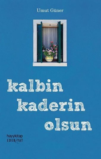 Kalbin Kaderin Olsun Umut Güner Hayykitap