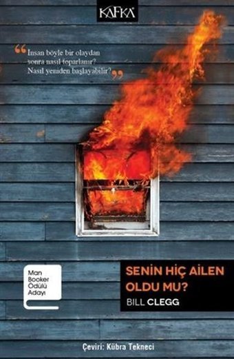 Senin Hiç Ailen Oldu mu? Bill Clegg Kafka Kitap