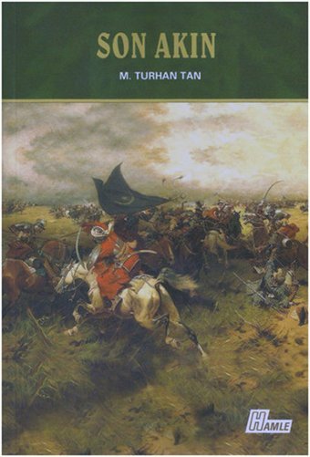 Son Akın M. Turhan Tan Hamle Yayınevi