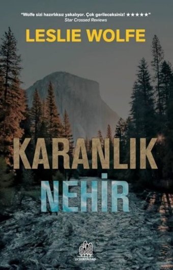 Karanlık Nehir Leslie Wolfe Orman Kitap