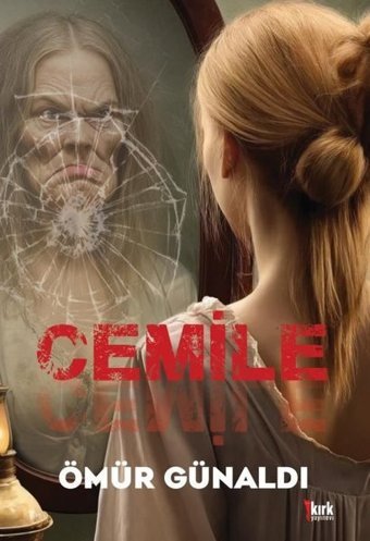 Cemile Ömür Günaldı Kırk Yayınevi