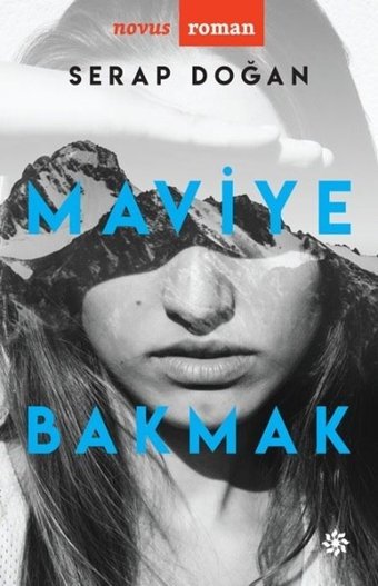 Maviye Bakmak Serap Doğan Doğan Novus