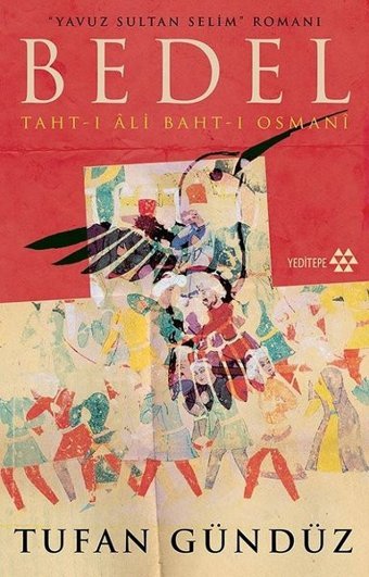 Bedel: Taht-ı Ali Baht-ı Osmani Tufan Gündüz Yeditepe Yayınevi