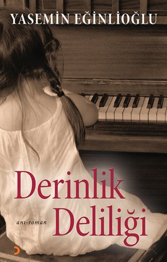 Derinlik Deliliği Yasemin Eğinlioğlu Cinius