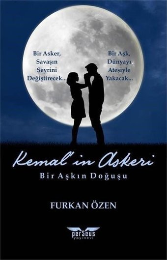 Kemal'in Askeri - Bir Aşkın Doğuşu Furkan Özen Perseus Yayınevi