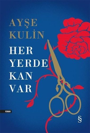 Her Yerde Kan Var Ayşe Kulin Everest Yayınları