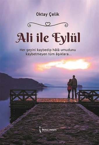 Ali ile Eylül Oktay Çelik İkinci Adam Yayınları