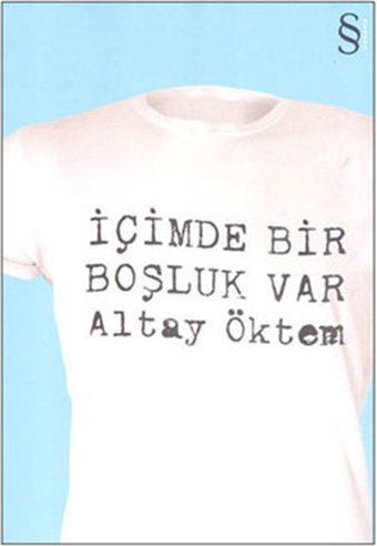 İçimde Bir Boşluk Var Altay Öktem Everest Yayınları