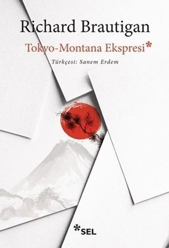 Tokyo - Montana Express Richard Brautigan Sel Yayıncılık