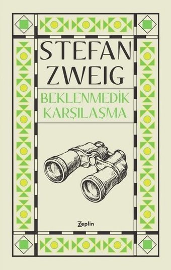 Beklenmedik Karşılaşma Stefan Zweig Zeplin Kitap