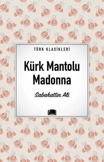 Kürk Mantolu Madonna - Türk Klasikleri Sabahattin Ali Ema Kitap