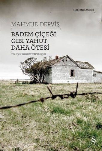 Badem Çiçeği Gibi Yahut Daha Ötesi Mahmud Derviş Everest Yayınları