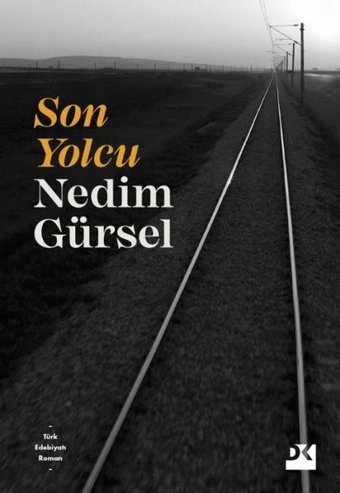 Son Yolcu Nedim Gürsel Doğan Kitap