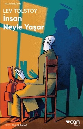 İnsan Neyle Yaşar-Kısa Klasikler 16 Lev Nikolayeviç Tolstoy Can Yayınları