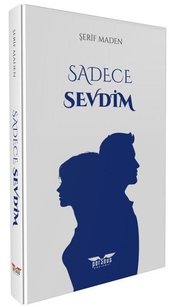 Sadece Sevdim Şerif Maden Perseus Yayınevi