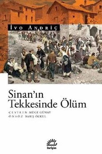 Sinan'ın Teknesinde Ölüm İvo Andriç İletişim Yayınları