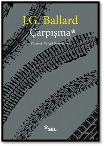 Çarpışma James G. Ballard Sel Yayıncılık