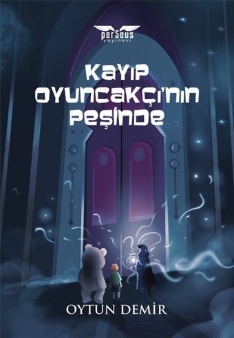 Kayıp Oyuncakçının Peşinde Oytun Demir Perseus Yayınevi