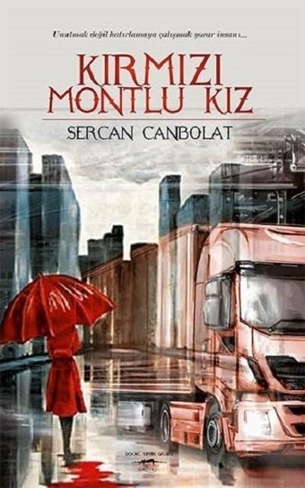 Kırmızı Montlu Kız Sercan Canbolat Sokak Kitapları Yayınları