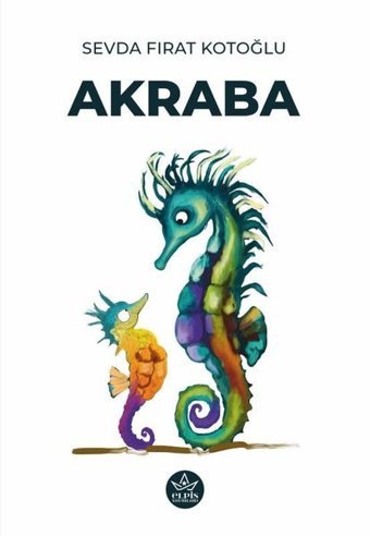 Akraba Sevda Fırat Kotoğlu Elpis Yayınları