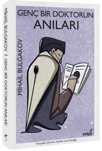 Genç Bir Doktorun Anıları Mihail Bulgakov İndigo Kitap