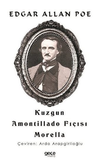Kuzgun - Amontillado Fıçısı Morella Edgar Allan Poe Gece Kitaplığı