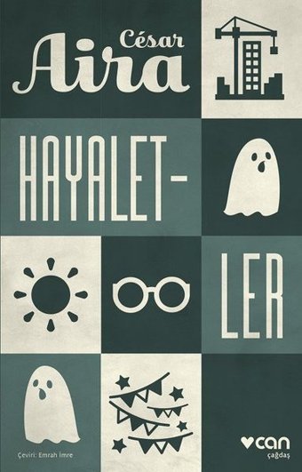 Hayaletler Cesar Aira Can Yayınları