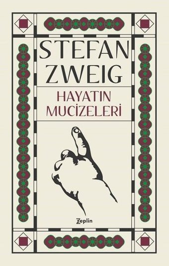 Hayatın Mucizeleri Stefan Zweig Zeplin Kitap