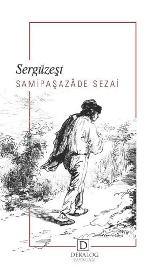 Sergüzeşt Sami Paşazade Sezai Dekalog Yayınları