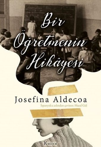 Bir Öğretmenin Hikayesi Josefine Aldecoa Koridor Yayıncılık
