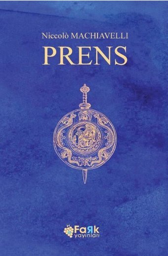 Prens Niccolo Machiavelli Fark Yayınları
