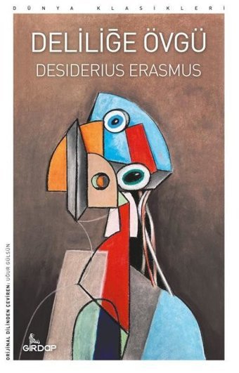 Deliliğe Övgü - Dünya Klasikleri Desiderius Erasmus Girdap