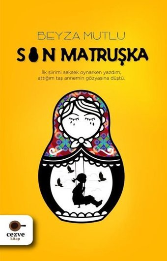 Son Matruşka Beyza Mutlu Cezve Kitap