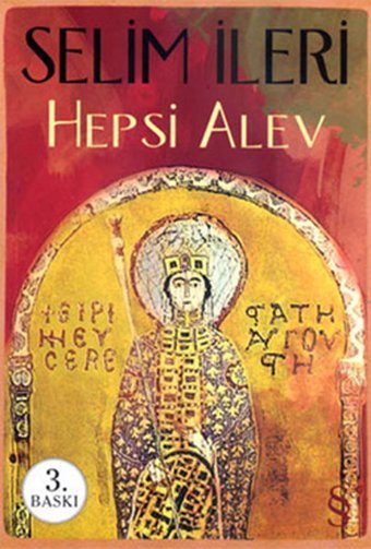 Hepsi Alev Selim İleri Everest Yayınları