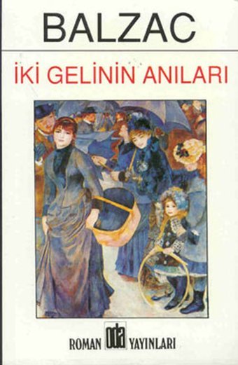 İki Gelinin Anıları Honore de Balzac Oda Yayınları