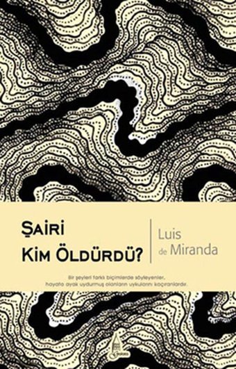 Şairi Kim Öldürdü? Luis De Miranda Galata