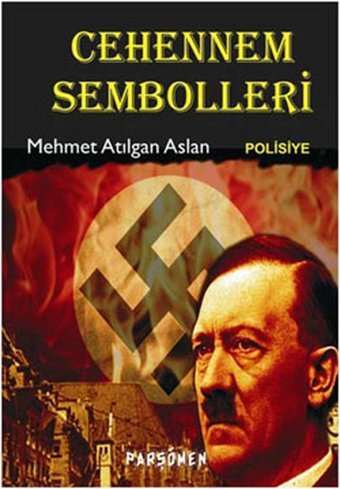 Cehennem Sembolleri Mehmet Atılgan Aslan Parşömen