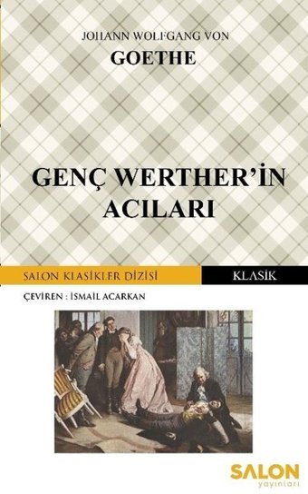 Genç Wertherin Acıları Johann Wolfgang Von Goethe Salon Yayınları