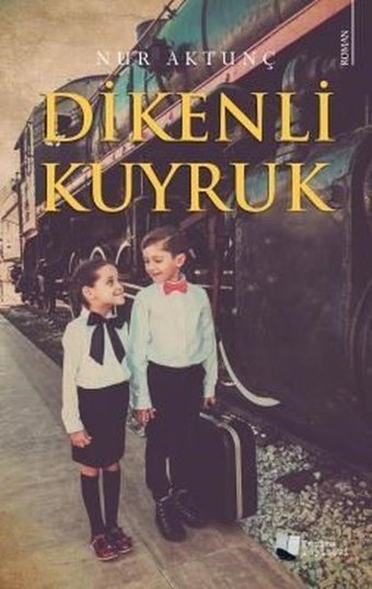 Dikenli Kuyruk Nur Aktunç Karina Yayınevi