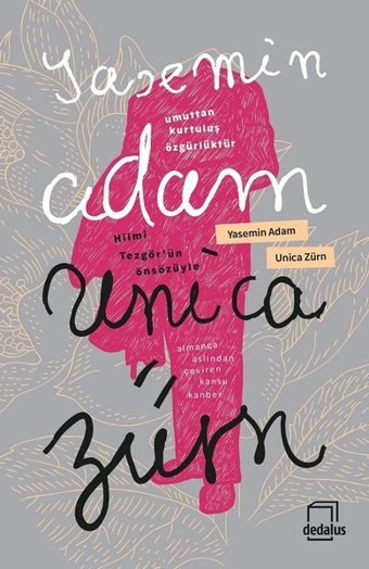 Yasemin Adam Unica Zürn Dedalus