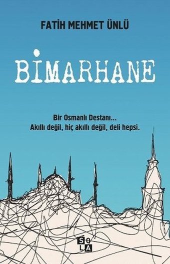 Bimarhane Fatih Mehmet Ünlü Sola Unitas